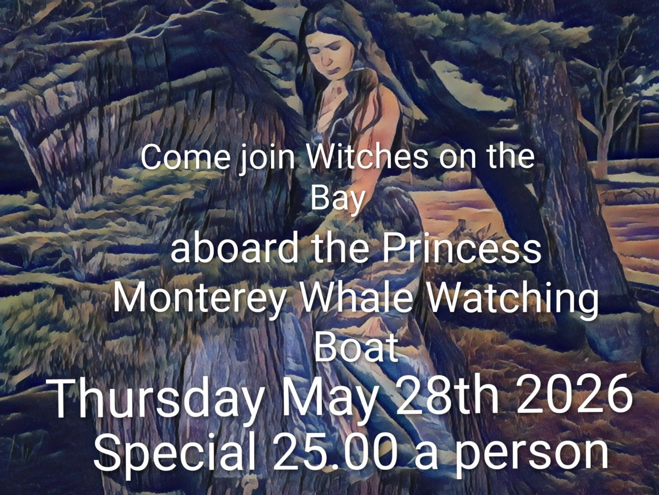 Woman by tree, event text: Witches on the Bay, May 28, 2026, $25.00, whale watching.